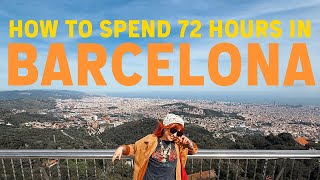 72 hours in Barcelona in April