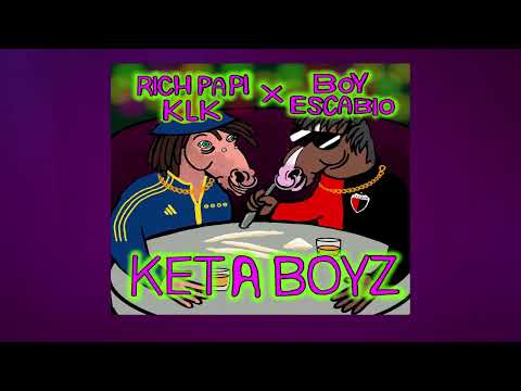 Rich Papi KLK x Boy Escabio - KETA BOYZ (Full EP)