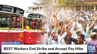 BEST Workers End Strike and Accept Pay Hike