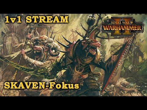 SKAVEN-Fokus & Tutorial 1v1 Stream - Total War: Warhammer 2 Deutsch