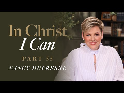 815 | In Christ I Can, Part 55
