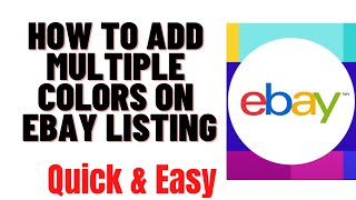 HOW TO ADD MULTIPLE COLORS ON EBAY LISTING