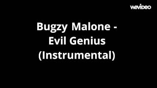 Bugzy Malone (Evil Genius) Instrumental