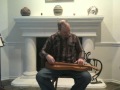 Irish Washerwoman - Mark Gilston on mountain dulcimer