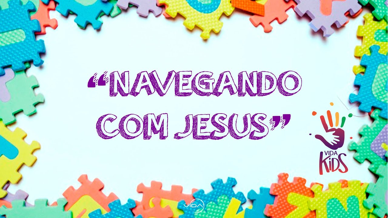NAVEGANDO COM JESUS - CULTO INFANTIL