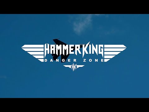 HAMMER KING - Danger Zone (Official Music Video)