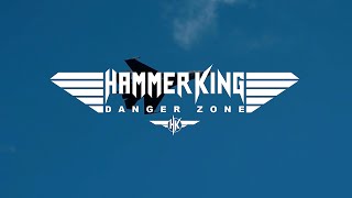 Danger Zone - Hammer King
