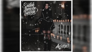 Download lagu ANJAR OX'S - Sudah Lama Ku Tunggu mp3