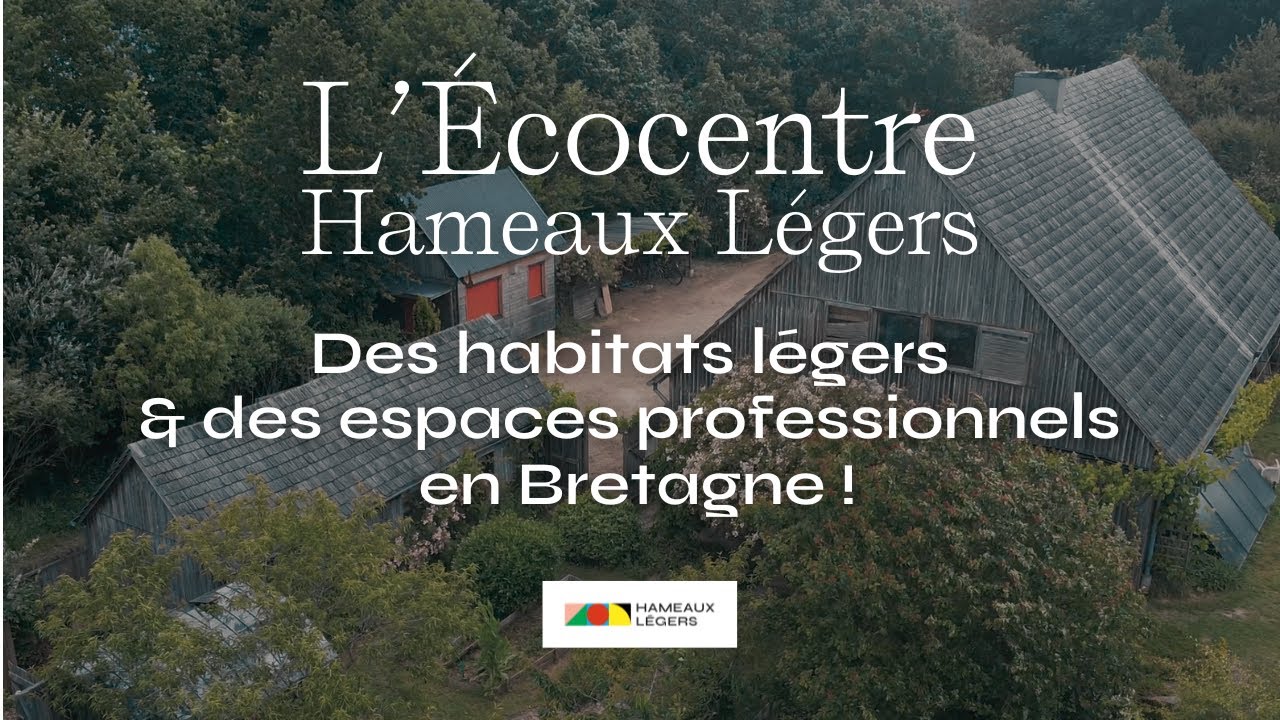 Miniature de la vidéo Écocentre Hameaux Légers