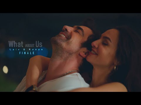 Lale & Kenan II What About Us • Kuş Uçuşu  / As the Crow Flies [3x8 • FINALE]