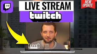 How To Stream on Twitch
