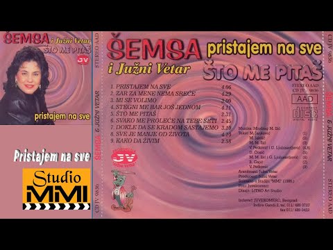 Semsa Suljakovic i Juzni Vetar - Pristajem na sve (Audio 1986)