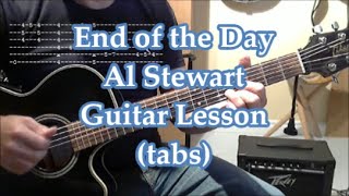 End of the day, Al Stewart. Guitar lesson.