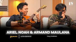 Download lagu TS MUSIC | ARIEL NOAH & ARMAND MAULANA mp3