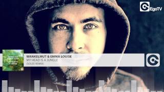 WANKELMUT &amp; EMMA LOUISE - My Head Is A Jungle (Solee Remix)