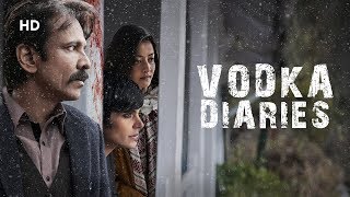 Vodka Diaries (HD)  Kay Kay Menon  Mandira Bedi  R