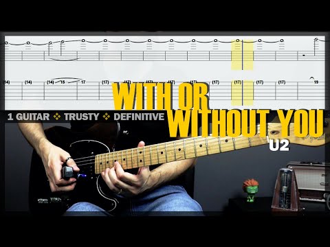 With or Without You | Guitar Cover Tab | Solo Lesson | Ebow Infinite Sustainer | BT w/ Vocals ???? U2