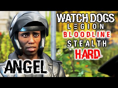 ANGEL’S SIDE MISSIONS – WATCH DOGS LEGION BLOODLINE DLC Stealth Hard Gameplay Walkthrough Part 5