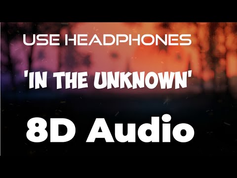 In the Unknown - Mike Parr ft Christine Smit | 8D Audio #8dsongs #8dmusic #8daudio
