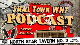 Joyce/North Star Tavern #2 (Small Town WNY TV Series - Companion Podcast #16)