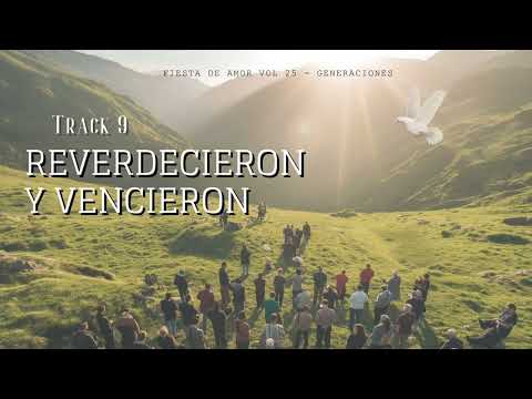 Reverdecieron y vencieron - Fiesta de Amor Vol 25
