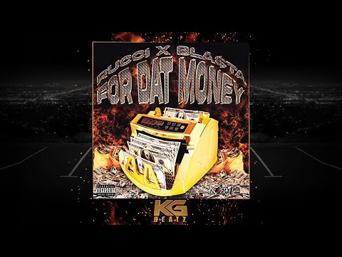 Rucci x Bla$ta - For Dat Money [Prod. By Ac3 Beats] [New 2021]