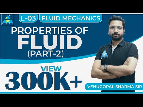 Fluid Mechanics - Module 1 - Properties of Fluid - Part 2 (Lecture 3 ...