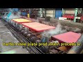 Carbon steel plate production procedure for rolling size