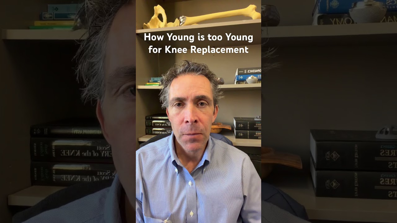 Can you be too young for total knee replacement?
