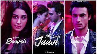 Akh Lad Jaave 😍 Song Status Video Download – Full Screen