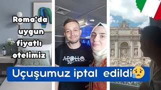 Roma Uçuşumuz İptal Edildi😱- Roma'da Hangi Otelde Kaldık #vlog #roma #ajet