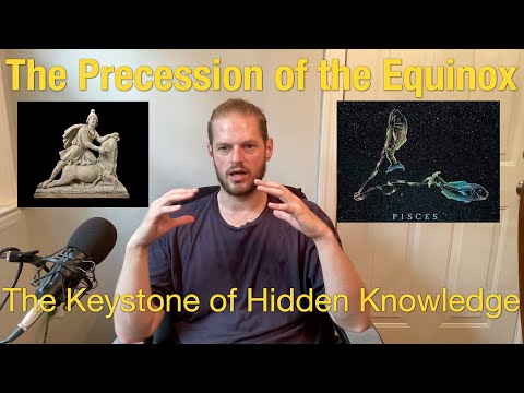 Precession of Equinox - The Keystone of Hidden Knowledge