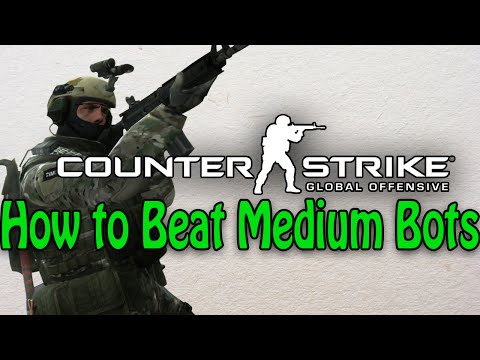 How To Beat Medium Bots - CS:GO