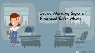 7 Warning Signs of Financial Elder Abuse