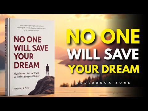 Fight For Your Dream Because Nobody Else Will | Audiobook