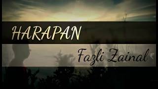 Download lagu Harapan - Fazli Zainal (Lirik) mp3 Download lagu Harapan - Fazli Zainal (Lirik) mp3