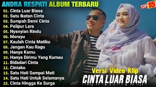 Download lagu CINTA LUAR BIASA - ANDRA RESPATI FULL ALBUM TERBAIK ( LIRIK ) SATU IKATAN CINTA, SUMPAH DEMI CINTA mp3 Download lagu CINTA LUAR BIASA - ANDRA RESPATI FULL ALBUM TERBAIK ( LIRIK ) SATU IKATAN CINTA, SUMPAH DEMI CINTA mp3