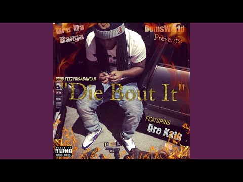 Die Bout It