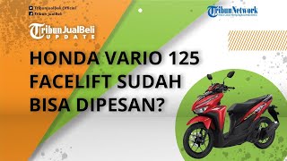 Honda Vario 125 Versi Facelift Siap Diluncurkan, Dibekali Mesin 4 Klep, Belum Bisa Dipesan di Dealer