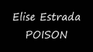 Elise Estrada poison