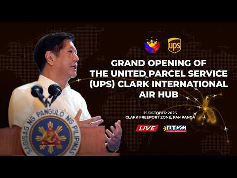 Grand Opening of the United Parcel Service (UPS) Clark International Air Hub