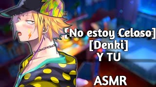 Denki Kaminari y Tu:No Estoy Celoso-ASMR Español