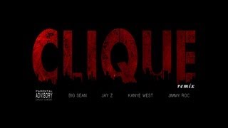 *NEW* Kanye West - Clique (Remix) ft Big Sean, Jay-Z &amp; Jimmy Roc