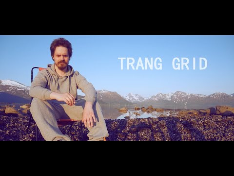 Martin Massiv - Trang Grid (Video)