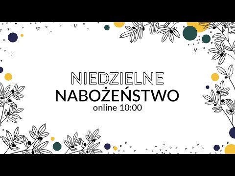 Nabożeństwo 17.10.2021 KZ Nazaret