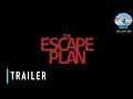 The Escape Plan Trailer
