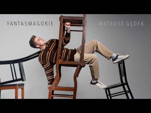 Mateusz Gędek -  Fantasmagorie (official video)