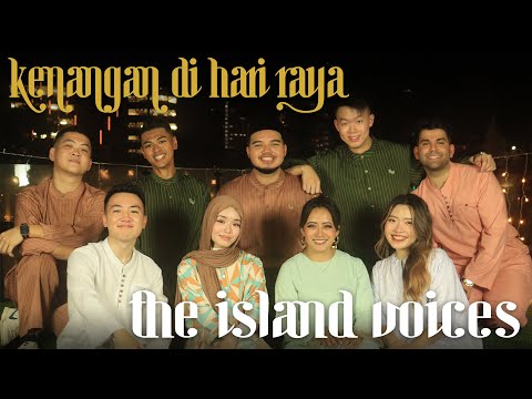 [OFFICIAL VIDEO] Kenangan di Hari Raya - The Island Voices