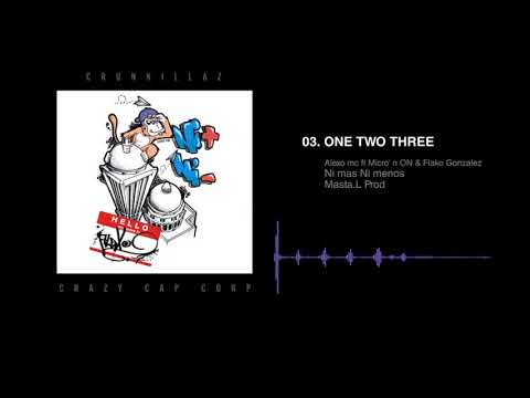 03. ONE TWO THREE - Alexo mc(LaCoalición) ft Micro n' ON & Flako Gonzalez
