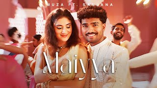 Download lagu Muza ft. Sanjana - Maiyya |   | mp3